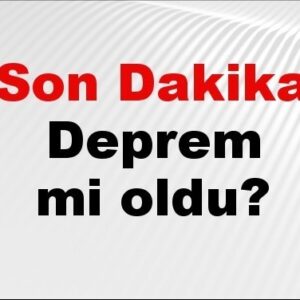 son dakika deprem mi oldu az once deprem nerede oldu istanbul ankara izmir ve il il afad son depremler 20 agustos 2025 wuCErNNF
