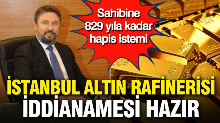 istanbul-altin-rafinerisi-iddianamesi-hazir-sahibine-829-yila-kadar-hapis-istemi-yQTv3nWN